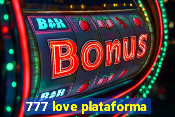 777 love plataforma